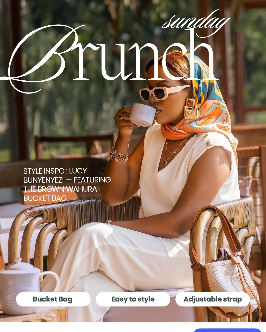 Style Inspo : Brunch Elegance with Lucy Bunyenyezi
